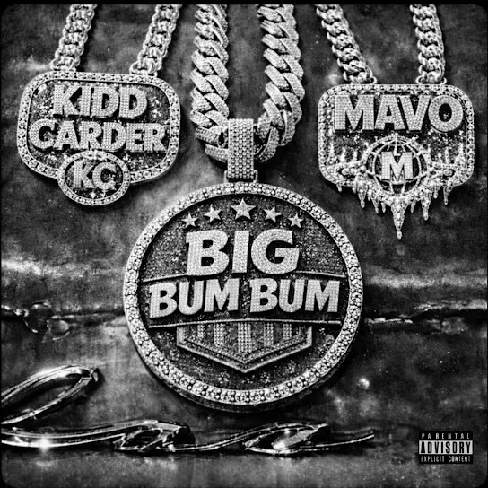 Kidd Carder – Big Bum Bum Ft. Mavo